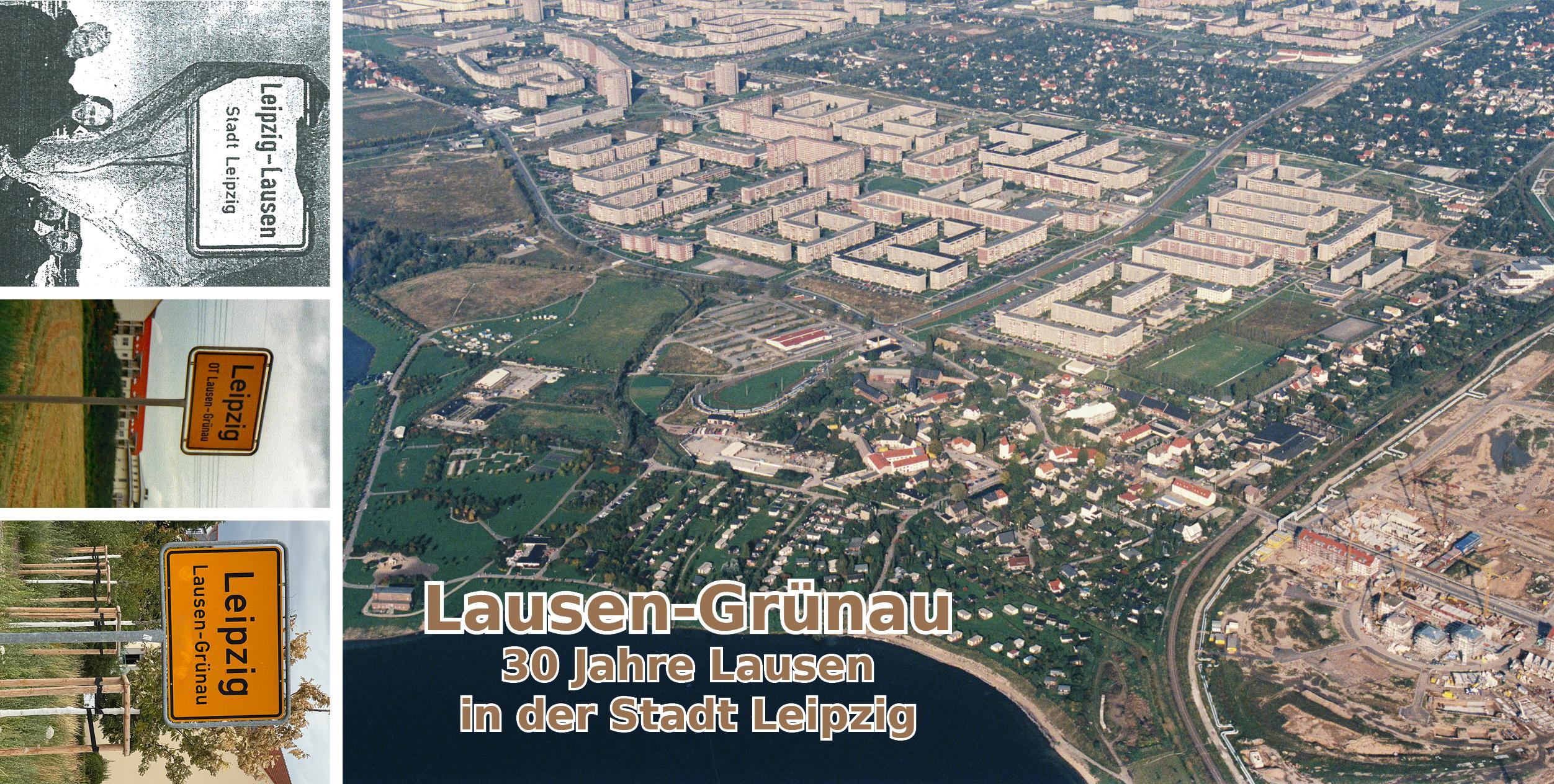 Einladungskarte für Lausen-Grünau — 30 Jahre Lausen in der Stadt Leipzig; Drei kleine Bilder zeigen die Ortseingangstafeln und ein großes Bild zeigt eine Luftaufnahme von Lausen-Grünau aus dem Jahr 1994